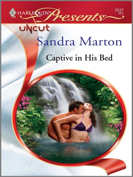 Title details for Captive In His Bed by Sandra Marton - Available